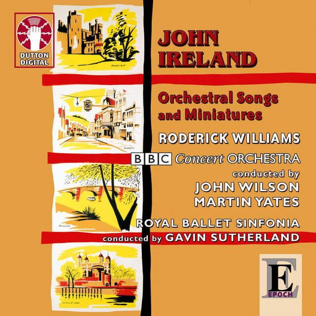 John Ireland Orchestral Songs and Miniatures - album cover